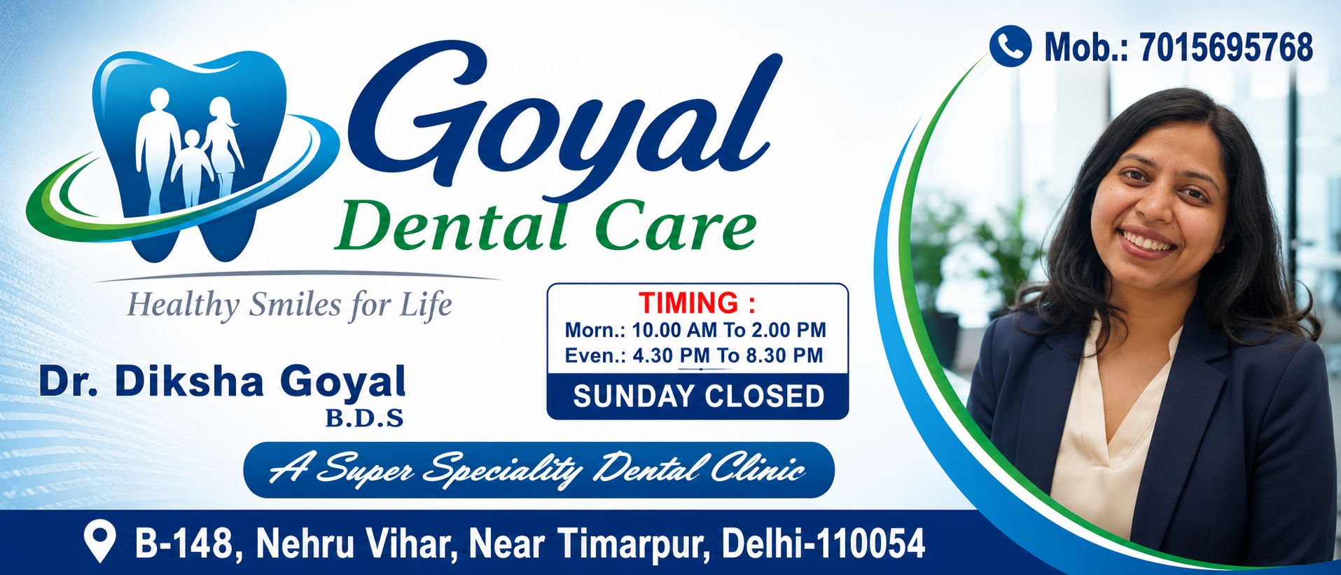 Goyal Dental Care clinic details — Dr. Diksha Goyal, timings and address